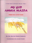 My God Ahura Mazda